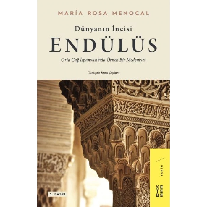 Dünyanın İncisi: Endülüs - Orta Çağ İspanyası’nda Örnek Bir Medeniyet