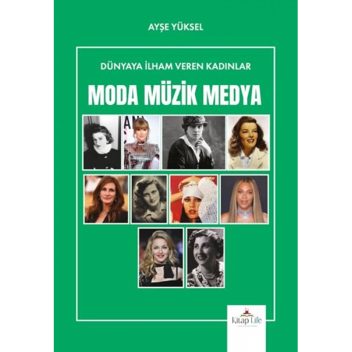 Dünyaya İlham Veren Kadınlar Moda-Müzik-Medya