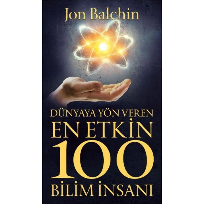 Dünyaya Yön Veren En Etkin 100 Bilim İnsanı
