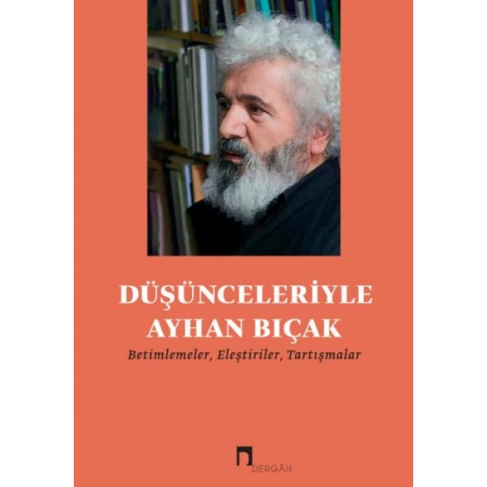 Düşünceleriyle Ayhan Bıçak