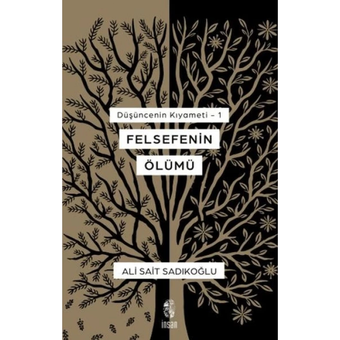 Düşüncenin Kıyameti 1 - Felsefenin Ölümü