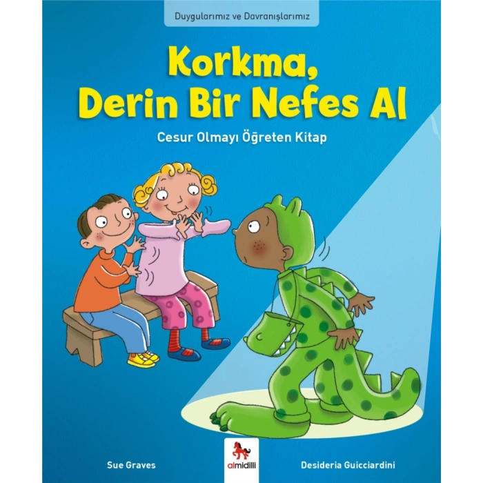Duygularımız ve Davranışlarımız - Korkma Derin Bir Nefes Al