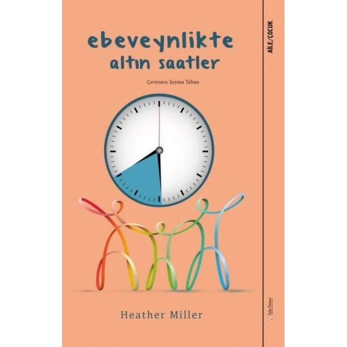 Ebeveynlikte Altın Saatler
