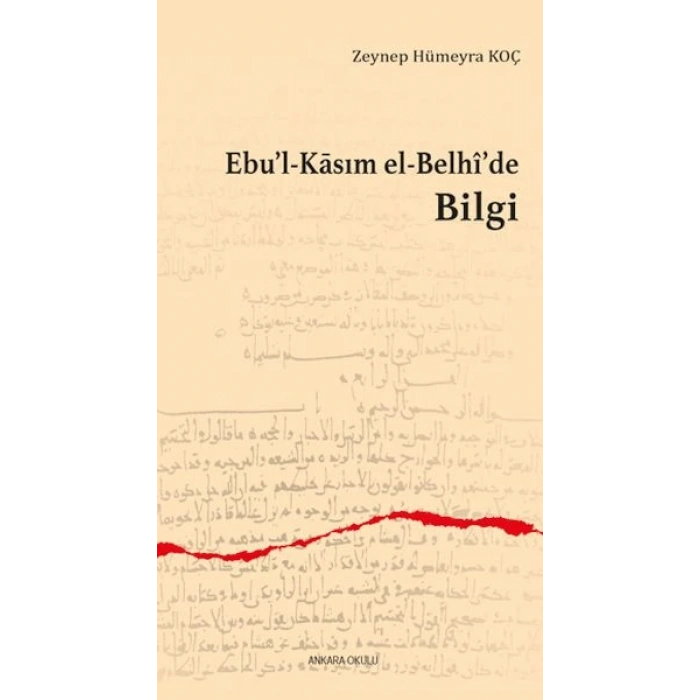 Ebu’l-Kasım el-Belhi’de Bilgi
