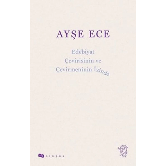 Edebiyat Çevirisinin ve Çevirmeninin İzinde