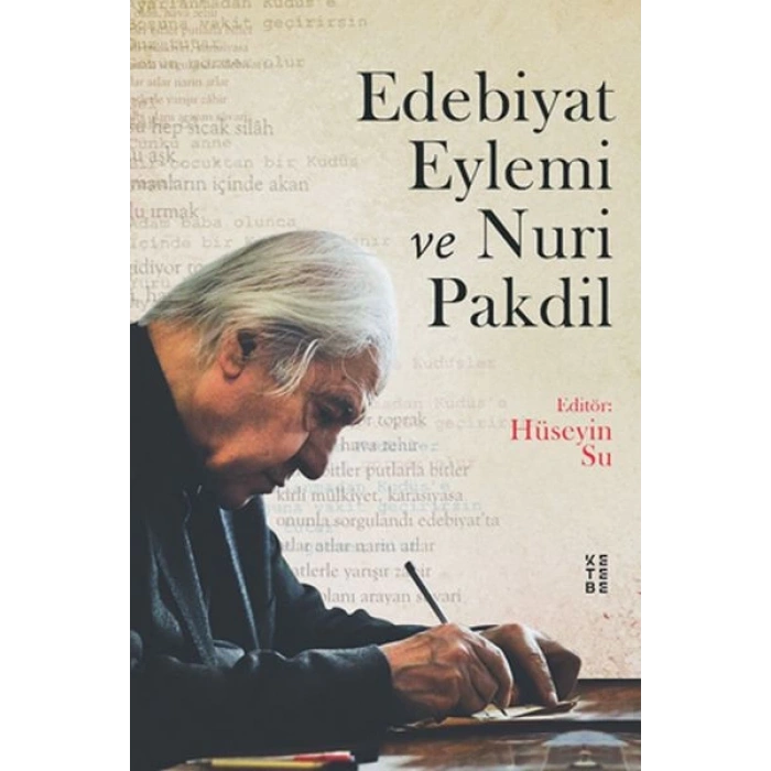 Edebiyat Eylemi ve Nuri Pakdil