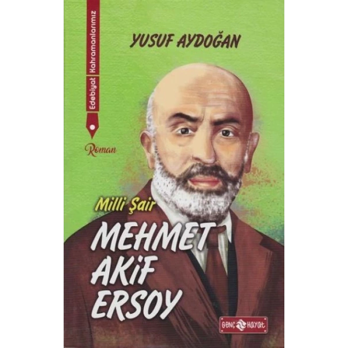 Edebiyat Kahramanlarımız 1 - Mehmet Akif Ersoy