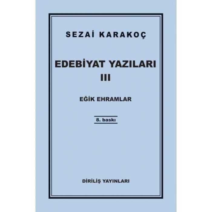 Edebiyat Yazıları 3 - Eğik Ehramlar