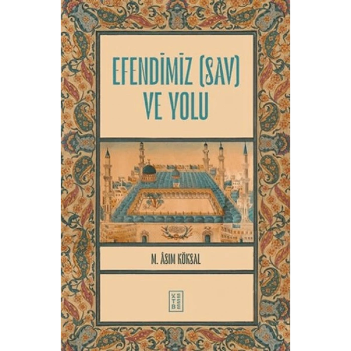 Efendimiz (sav) ve Yolu