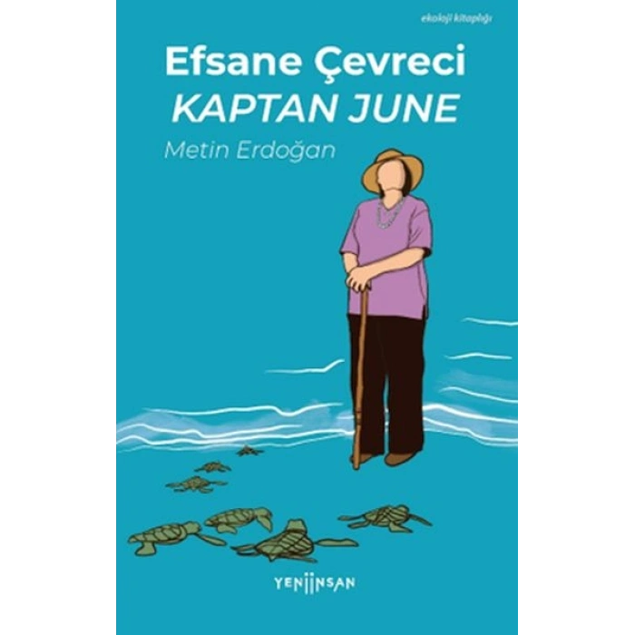 Efsane Çevreci Kaptan June