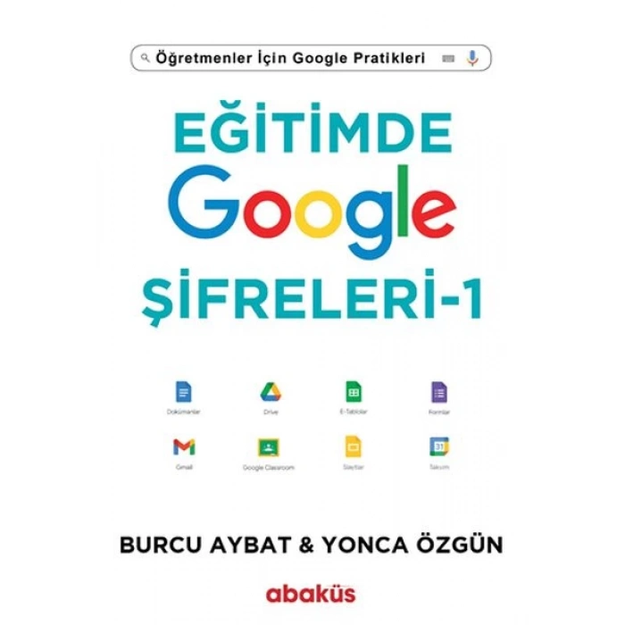 Eğitimde Google Şifreleri - Öğretmenler İçin Google Pratikleri
