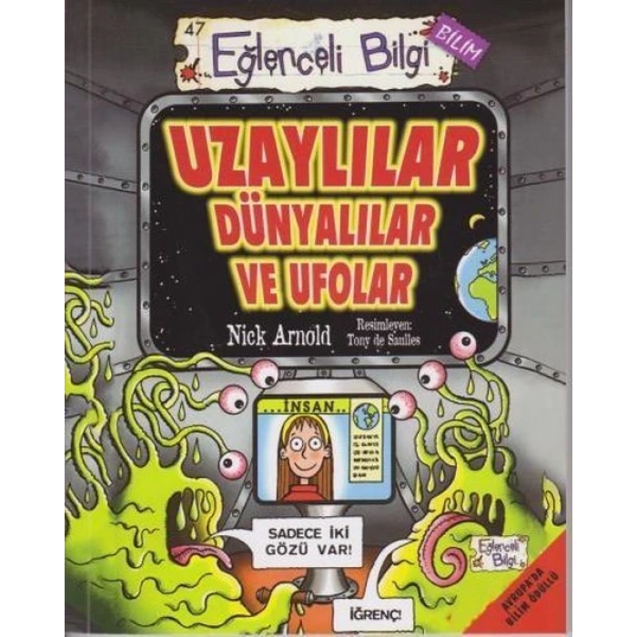 Eğlenceli Bilgi Bilim 47  - Uzaylılar Dünyalılar ve Ufolar