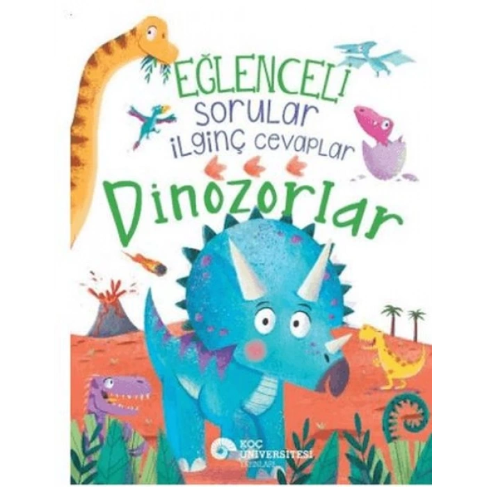 Eğlenceli Sorular İlginç Cevaplar – Dinozorlar