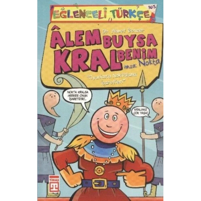 Eğlenceli Türkçe 38 - Alem Buysa Kral Benim Nokta
