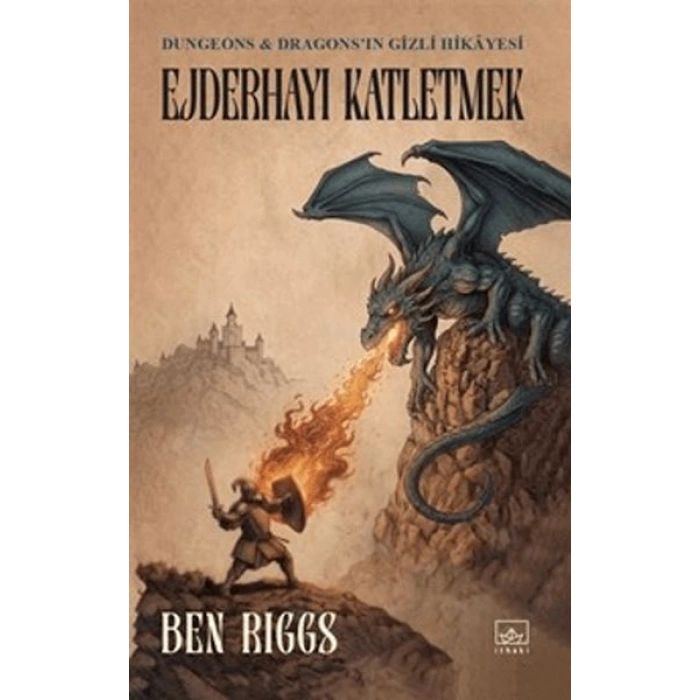 Ejderhayı Katletmek: Dungeons ve Dragonsın Gizli Hikayesi