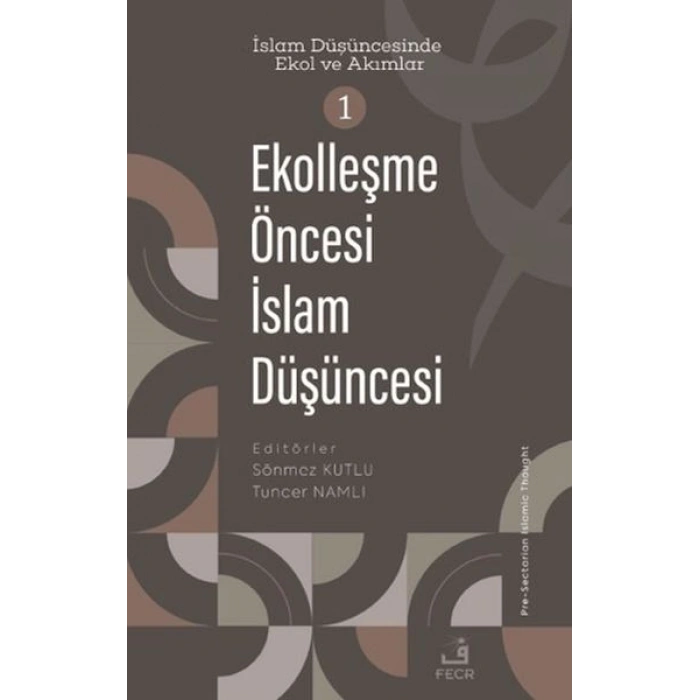 Ekolleşme Öncesi İslam Düşüncesi