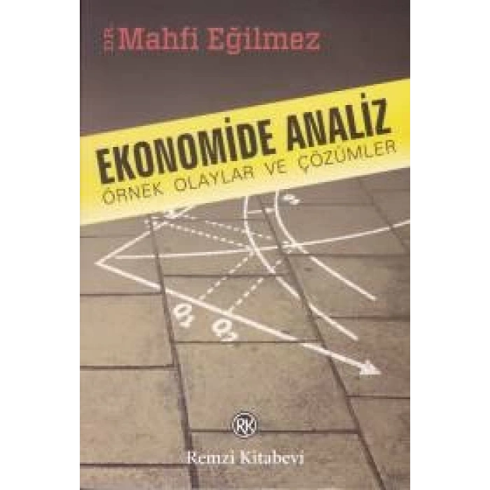 Ekonomide Analiz Örnek Olaylar ve Çözümleri