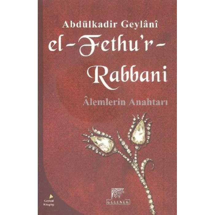 El-Fethur Rabbani / Alemlerin Anahtarı (Karton kapak)
