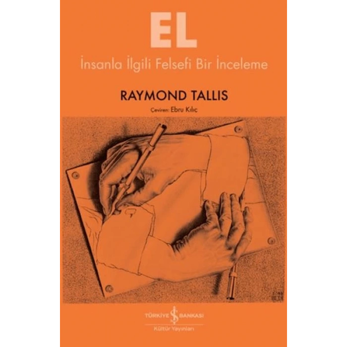 El - İnsanla İlgili Felsefi Bir İnceleme
