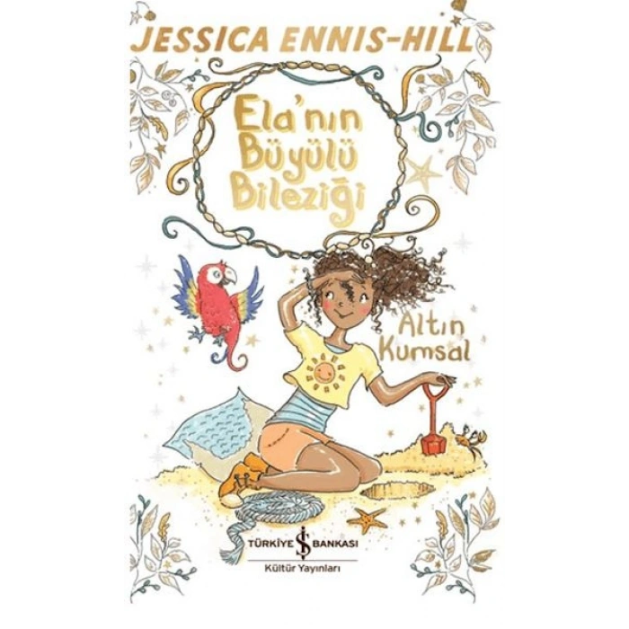 Elanın Büyülü Bileziği - Altın Kumsal