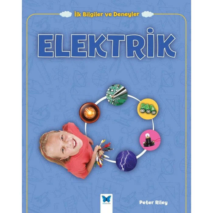 Elektrik - İlk Bilgiler ve Deneyler