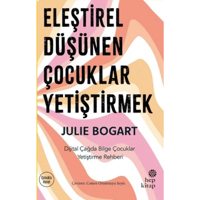 Eleştirel Düşünen Çocuklar Yetiştirmek
