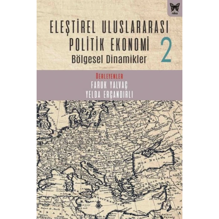 Eleştirel Uluslararası Politik Ekonomi 2 Bölgesel Dinamikler