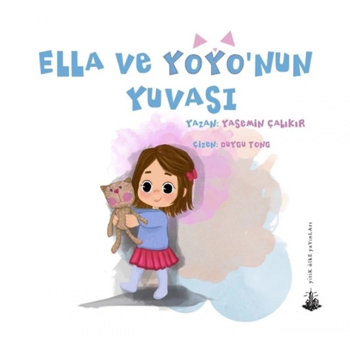 Ella ve Yoyonun Yuvası