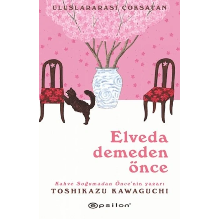 Elveda Demeden Önce