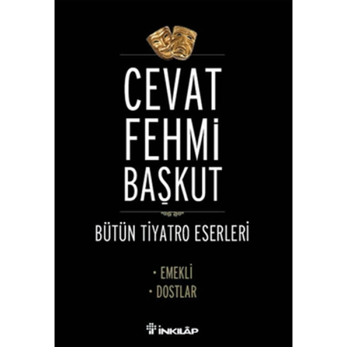 Emekli - Dostlar / Bütün Tiyatro Eserleri