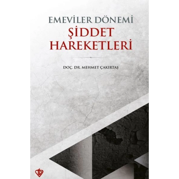 Emeviler Dönemi Şiddet Hareketleri