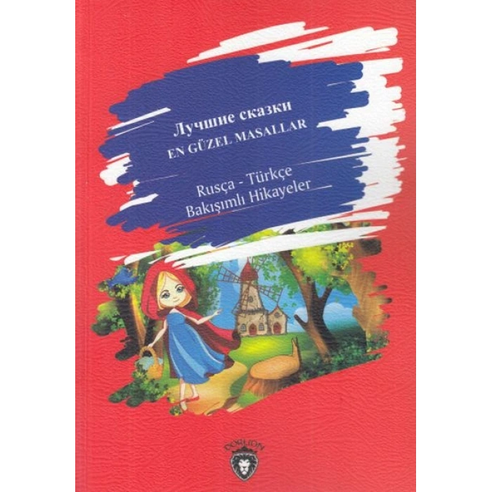 En Güzel Masallar Rusça - Türkçe Bakışımlı Hikayeler