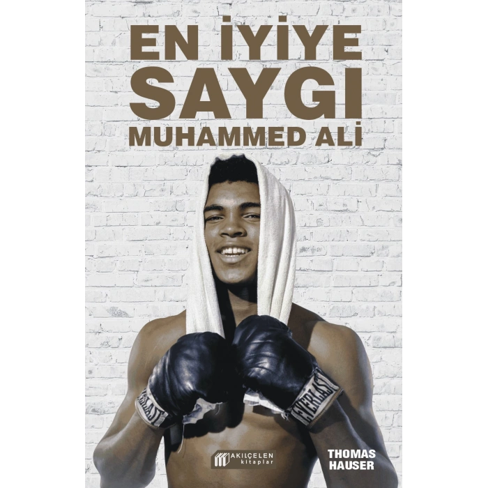 En İyiye Saygı -  Muhammed Ali