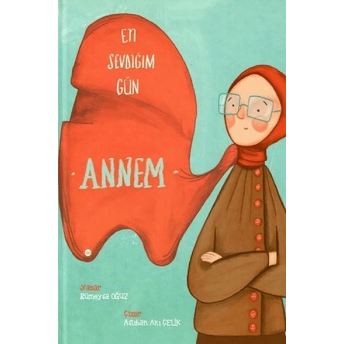 En Sevdiğim Gün Annem