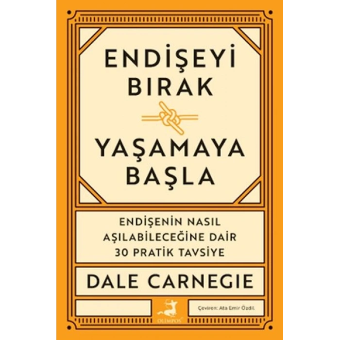 Endişeyi Bırak Yaşamaya Başla