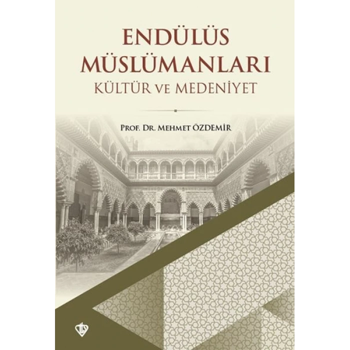Endülüs Müslümanları Kültür ve Medeniyet