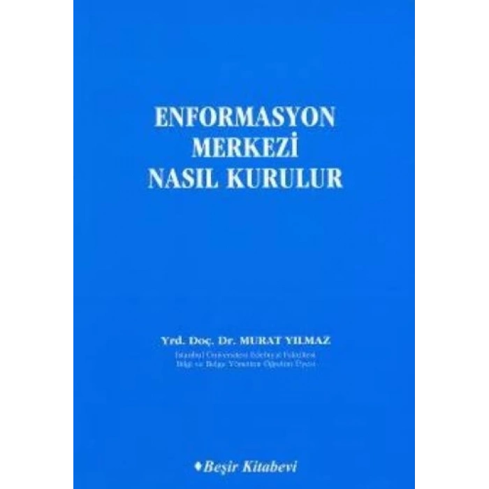 Enformasyon Merkezi Nasıl Kurulur