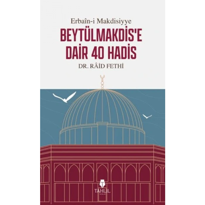 Erbain-i Makdisiyye Beytülmakdise Dair 40 Hadis