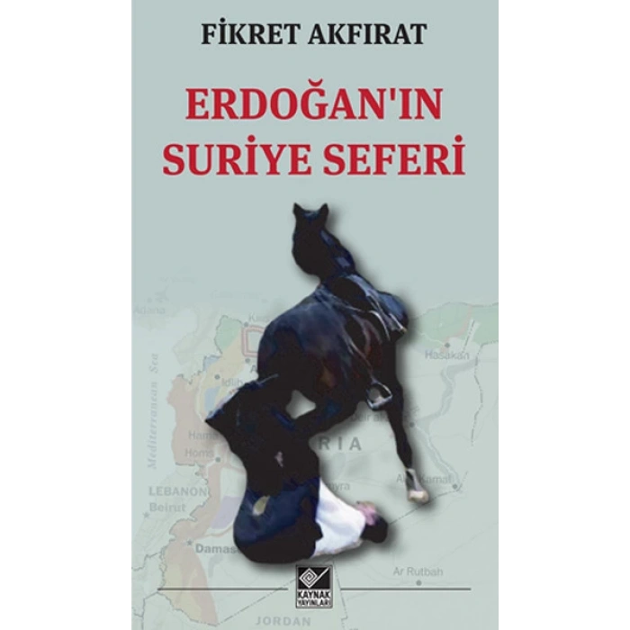 Erdoğanın Suriye Seferi