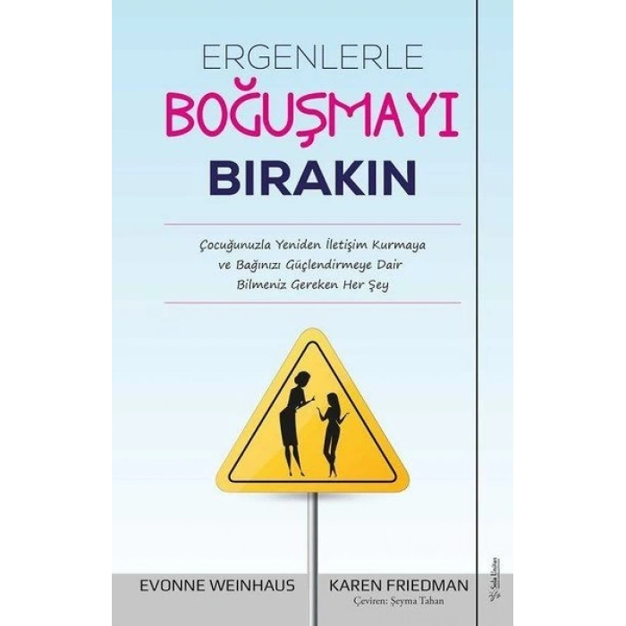 Ergenlerle Boğuşmayı Bırakın