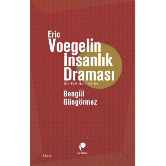 Eric Voegelin İnsanlık Draması