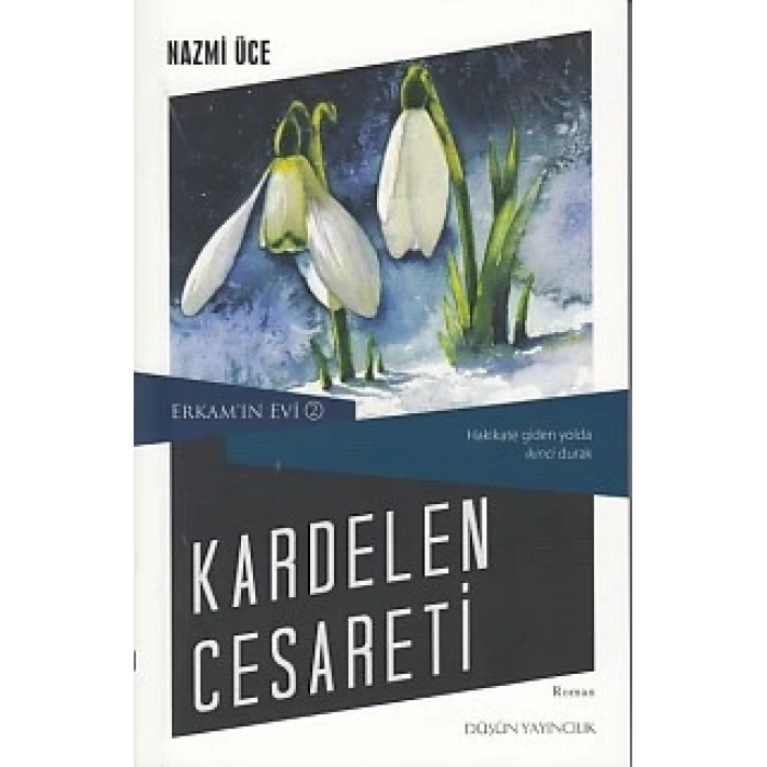 Erkamın Evi 2 - Kardelen Cesareti