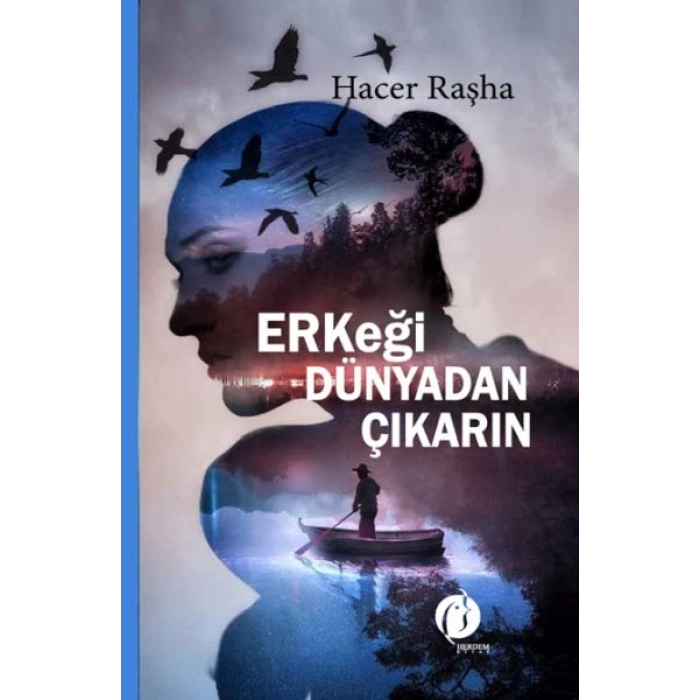 Erkeği Dünyadan Çıkarın
