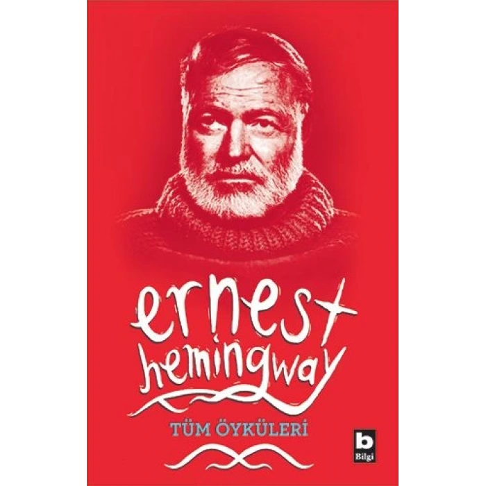 Ernest Hemingway Tüm Öyküleri