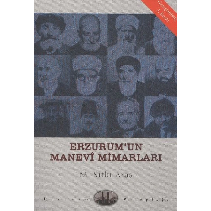 Erzurumun Manevi Mimarları