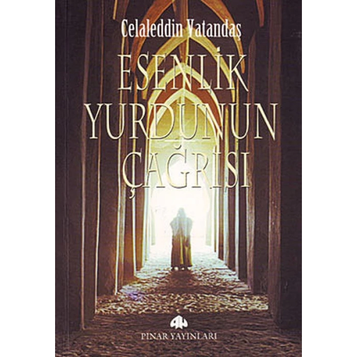 Esenlik Yurdunun Çağrısı