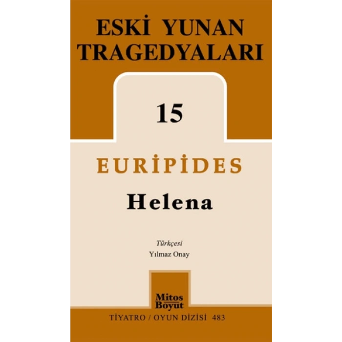 Eski Yunan Tragedyaları 15 Helena
