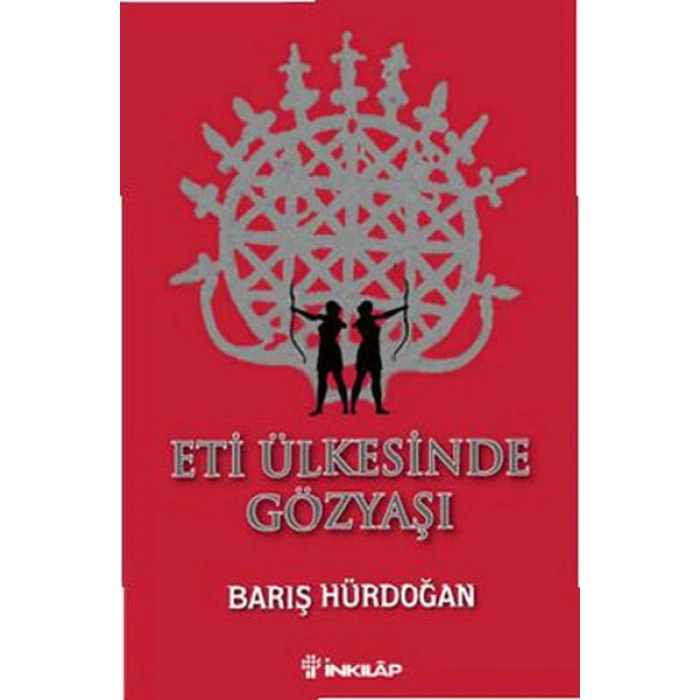 Eti Ülkesinde Gözyaşı