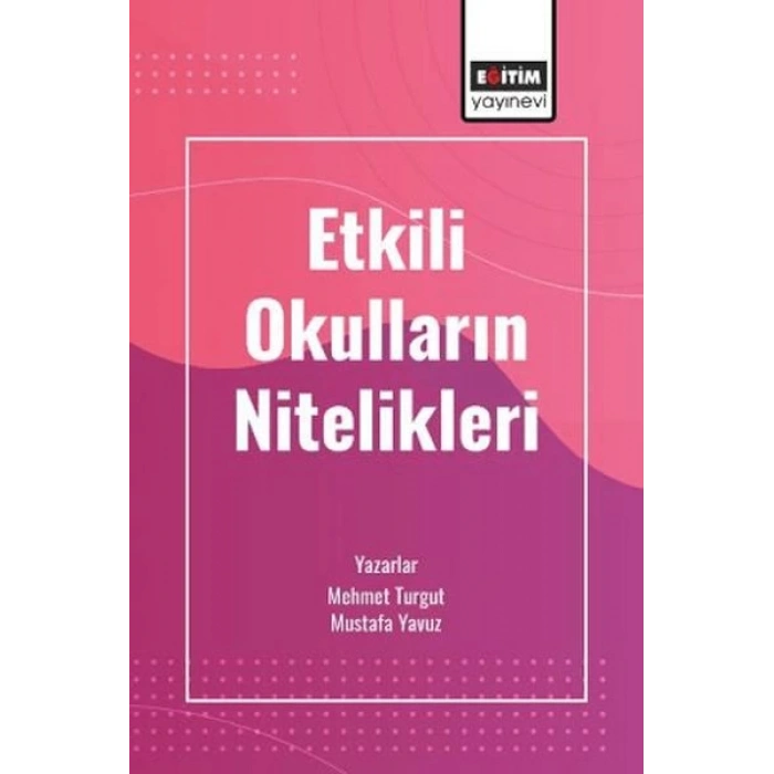 Etkili Okulların Nitelikleri
