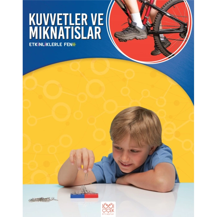 Etkinliklerle Fen - Kuvvetler ve Mıknatıslar
